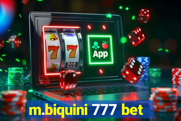 m.biquini 777 bet